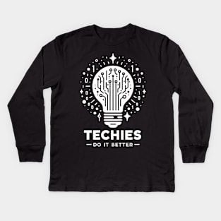 Techies Do IT Better Kids Long Sleeve T-Shirt